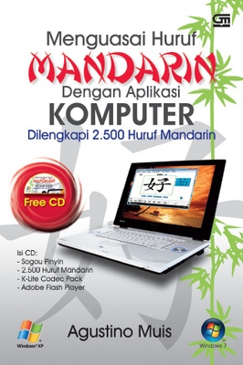 Menguasai Huruf Mandarin dengan Aplikasi Komputer (Bonus CD)rn