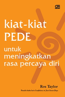 Kiat-Kiat Pede untuk Meningkatkan Rasa Percaya Diri
