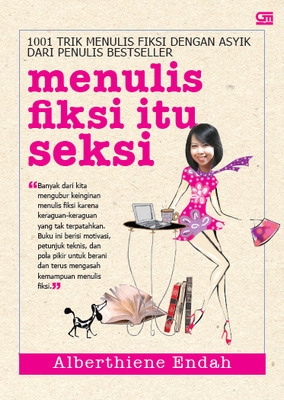 Menulis Fiksi itu Seksi