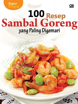100 Resep Sambal Goreng yang Paling Digemari