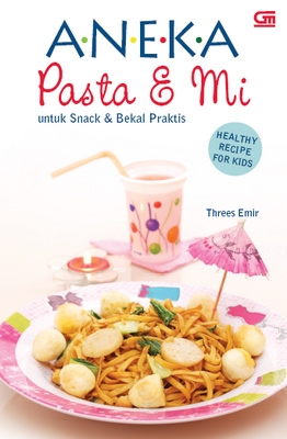 Aneka Pasta dan Mi untuk Snack dan Bekal Praktis