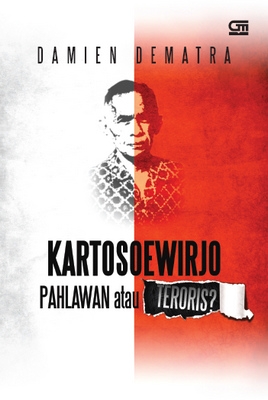 Kartosoewirjo: Pahlawan atau Teroris