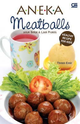 Aneka Meatballs untuk Bekal dan Lauk Praktis