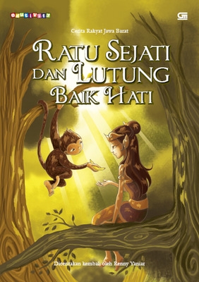 Ratu Sejati dan Lutung Baik Hati