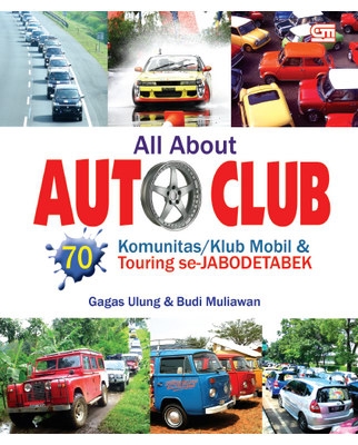 All About Auto Club: 70 Komunitas/Klub Mobil dan Touring se-Jabodetabekrn