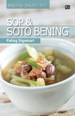 Sop &amp; Soto Bening Paling Digemari