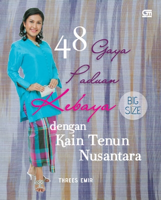 48 Gaya Paduan Kebaya Big Size dengan Kain Tenun Nusantara