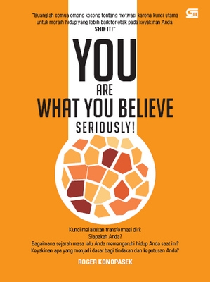 You Are What You Believe, Seriously!