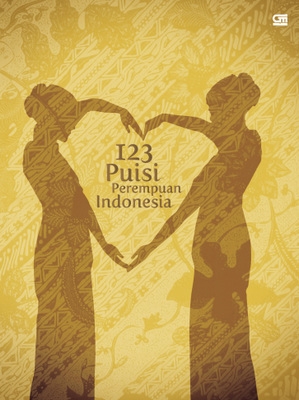 123 Puisi Perempuan Indonesia (Hardcover &amp; Box) 	