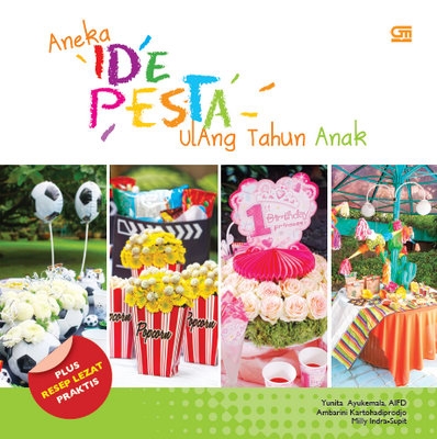 Aneka Ide Pesta Ulang Tahun Anak