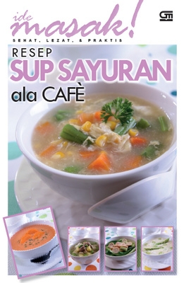 Resep Sup Sayuran ala Cafe