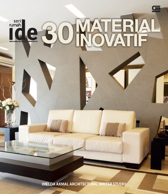 Seri Rumah Ide: 30 Material Inovatif
