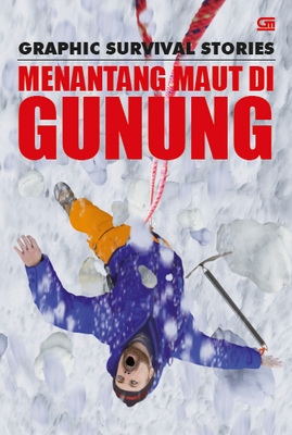 Graphic Survival Stories: Menantang Maut di Gunung