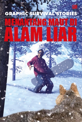 Graphic Survival Stories: Menantang Maut di Alam Liar