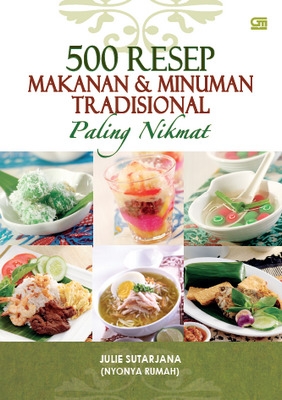 500 Resep Makanan &amp; Minuman Tradisional Paling Nikmat (HC)
