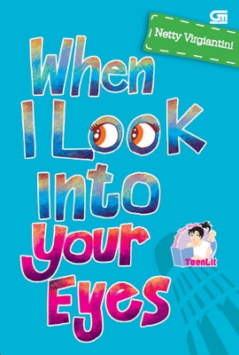 TeenLit: When I Look Into Your Eyes