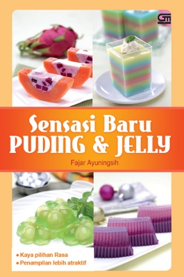 Sensasi Baru Puding &amp; Jelly