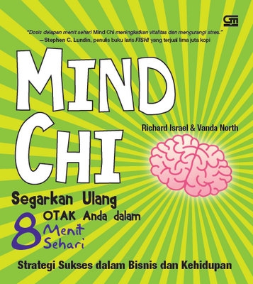 Mind Chi: Segarkan Ulang Otak Anda dalam 8 Menit Sehari