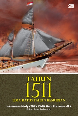 Tahun 1511 - Lima Ratus Tahun Kemudian