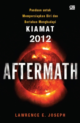 Aftermath: Panduan untuk Mempersiapkan Diri dalam Menghadapi Kiamat 2012