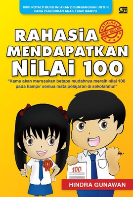 Rahasia Mendapatkan Nilai 100 (Bonus Voucher dan Pembatas Buku)