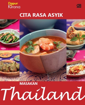 Cita Rasa Asyik Masakan Thailand