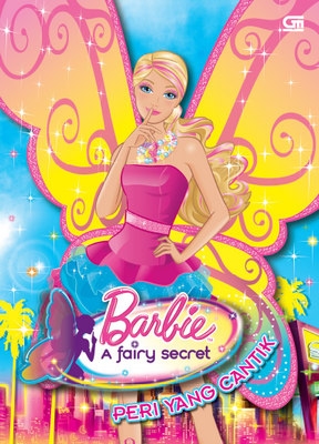 Barbie a Fairy Secret: Peri yang Cantik