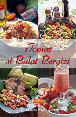 Tomat Si Bulat Bergizi