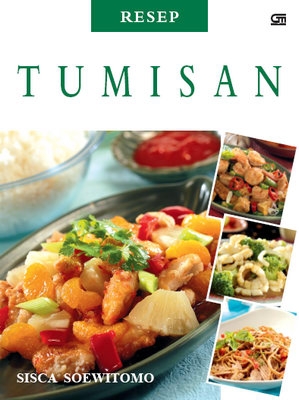 Resep Tumisan ala Sisca Soewitomo