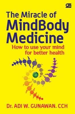 The Miracle of MindBody Medicine (HC)