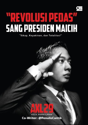 Revolusi Pedas Sang Presiden Maicih