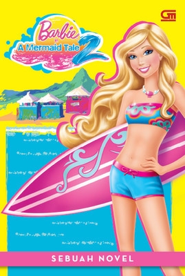 Barbie in a Mermaid Tale 2: Sebuah Novel