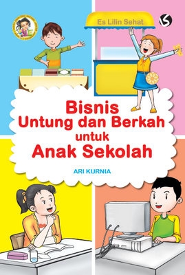 Bisnis Untung dan Berkah untuk Anak Sekolah