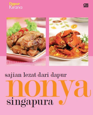 Sajian Lezat dari Dapur Nonya Singapura