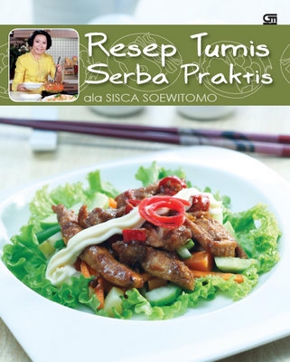 Resep Tumis Serba Praktis ala Sisca Soewitomo