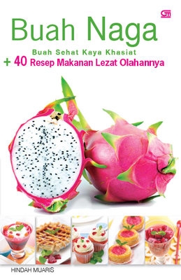 Buah Naga: Buah Sehat Penuh Khasiat