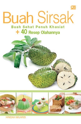 Buah Sirsak: Buah Sehat Penuh Khasiat