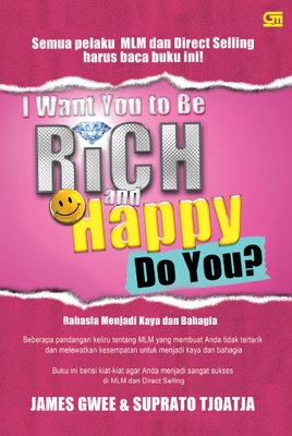 I Want You to Be Rich and Happy. Do You?