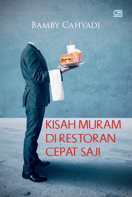 Kisah Muram di Restoran Cepat Saji