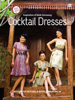 Inspiration of Batik Semarang: Cocktail Dresses