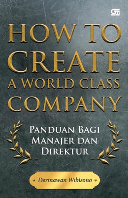 How to Create a World Class Company	