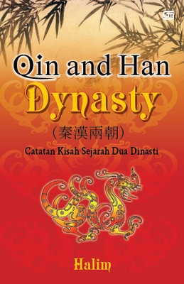 Qin and Han Dynasti: Catatan Kisah Sejarah Dua Dinasti