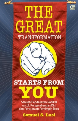 The Great Transformation Starts from You