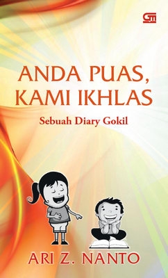 Anda Puas, Kami Ikhlas