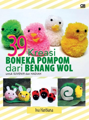 39 Kreasi Boneka Pompom dari Benang Wol untuk Suvenir dan Hadiah