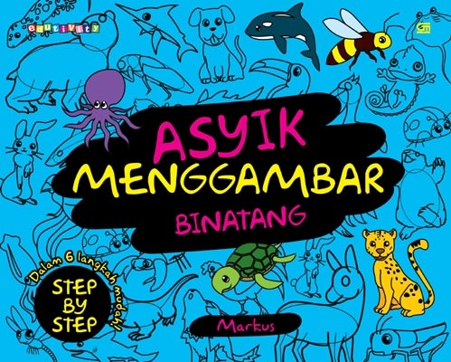Asyik Menggambar: Binatang