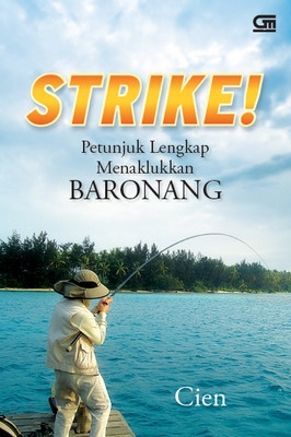 Strike! Petunjuk Lengkap Menaklukkan Baronang