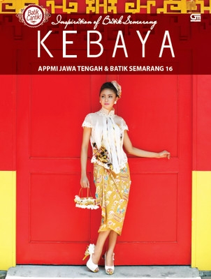 Inspiration of Batik Semarang: Kebaya