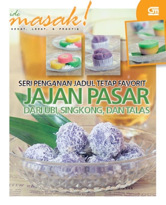 Jajan Pasar dari Ubi, Singkong, dan Talas