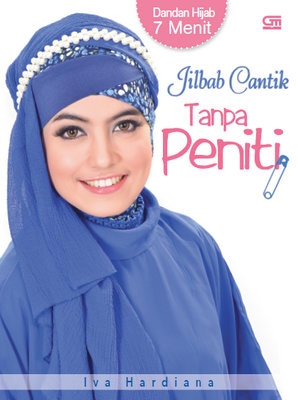Dandan Hijab 7 Menit: Jilbab Cantik Tanpa Peniti